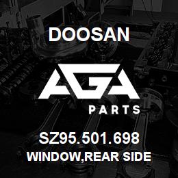 SZ95.501.698 Doosan WINDOW,REAR SIDE | AGA Parts