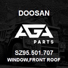 SZ95.501.707 Doosan WINDOW,FRONT ROOF | AGA Parts