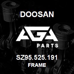 SZ95.525.191 Doosan FRAME | AGA Parts