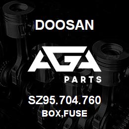 SZ95.704.760 Doosan BOX,FUSE | AGA Parts