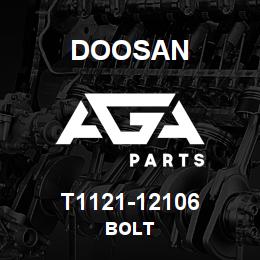 T1121-12106 Doosan BOLT | AGA Parts