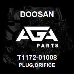T1172-01008 Doosan PLUG,ORIFICE | AGA Parts