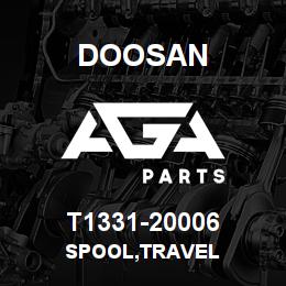 T1331-20006 Doosan SPOOL,TRAVEL | AGA Parts