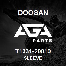 T1331-20010 Doosan SLEEVE | AGA Parts