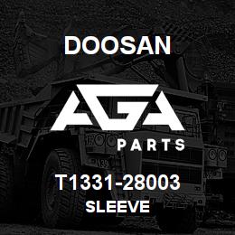 T1331-28003 Doosan SLEEVE | AGA Parts