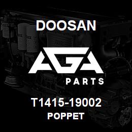T1415-19002 Doosan POPPET | AGA Parts
