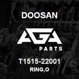 T1515-22001 Doosan RING,O | AGA Parts