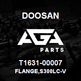 T1631-00007 Doosan FLANGE,S300LC-V | AGA Parts
