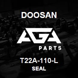 T22A-110-L Doosan SEAL | AGA Parts