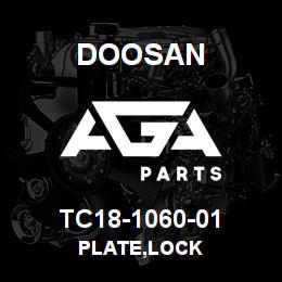 TC18-1060-01 Doosan PLATE,LOCK | AGA Parts