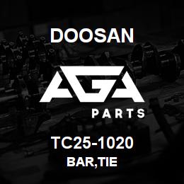 TC25-1020 Doosan BAR,TIE | AGA Parts