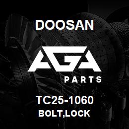 TC25-1060 Doosan BOLT,LOCK | AGA Parts