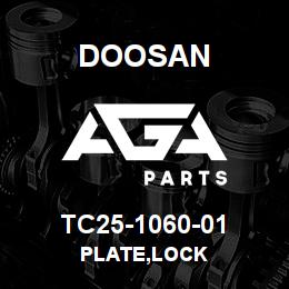 TC25-1060-01 Doosan PLATE,LOCK | AGA Parts