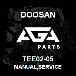 TEE02-05 Doosan MANUAL,SERVICE | AGA Parts