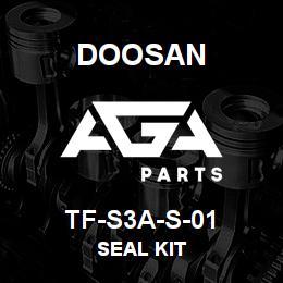 TF-S3A-S-01 Doosan SEAL KIT | AGA Parts