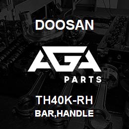 TH40K-RH Doosan BAR,HANDLE | AGA Parts
