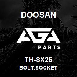 TH-8X25 Doosan BOLT,SOCKET | AGA Parts