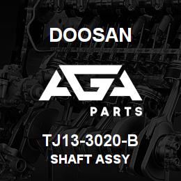 TJ13-3020-B Doosan SHAFT ASSY | AGA Parts