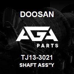 TJ13-3021 Doosan SHAFT ASS'Y | AGA Parts