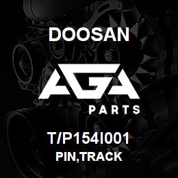 T/P154I001 Doosan PIN,TRACK | AGA Parts