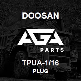 TPUA-1/16 Doosan PLUG | AGA Parts