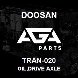 TRAN-020 Doosan OIL,DRIVE AXLE | AGA Parts