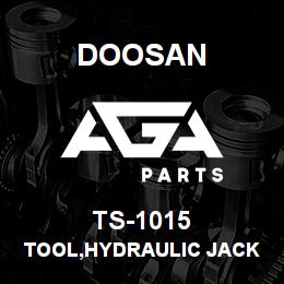TS-1015 Doosan TOOL,HYDRAULIC JACK | AGA Parts