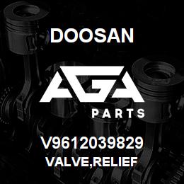 V9612039829 Doosan VALVE,RELIEF | AGA Parts