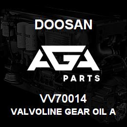 VV70014 Doosan VALVOLINE GEAR OIL AGMA EP5/IS | AGA Parts
