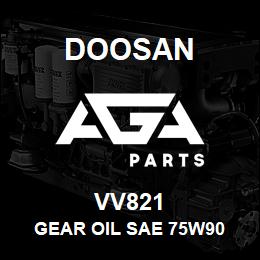 VV821 Doosan GEAR OIL SAE 75W90 | AGA Parts