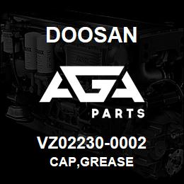 VZ02230-0002 Doosan CAP,GREASE | AGA Parts