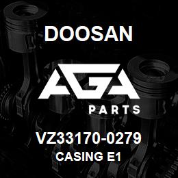 VZ33170-0279 Doosan CASING E1 | AGA Parts