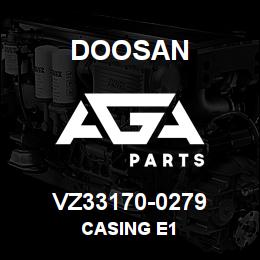 VZ33170-0279 Doosan CASING E1 | AGA Parts