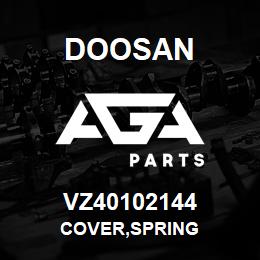VZ40102144 Doosan COVER,SPRING | AGA Parts