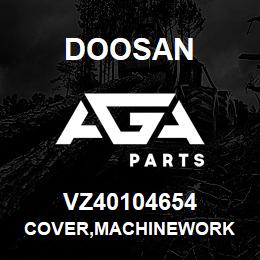 VZ40104654 Doosan COVER,MACHINEWORK | AGA Parts