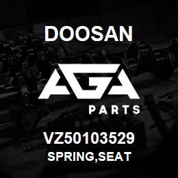 VZ50103529 Doosan SPRING,SEAT | AGA Parts