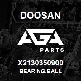 X2130350900 Doosan BEARING,BALL | AGA Parts