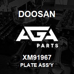 XM91967 Doosan PLATE ASS'Y | AGA Parts