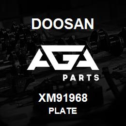 XM91968 Doosan PLATE | AGA Parts