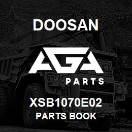 XSB1070E02 Doosan PARTS BOOK | AGA Parts