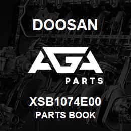 XSB1074E00 Doosan PARTS BOOK | AGA Parts