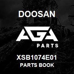 XSB1074E01 Doosan PARTS BOOK | AGA Parts