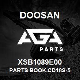 XSB1089E00 Doosan PARTS BOOK,CD18S-5 | AGA Parts
