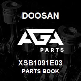 XSB1091E03 Doosan PARTS BOOK | AGA Parts