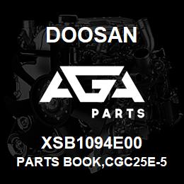 XSB1094E00 Doosan PARTS BOOK,CGC25E-5 | AGA Parts