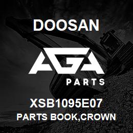 XSB1095E07 Doosan PARTS BOOK,CROWN | AGA Parts