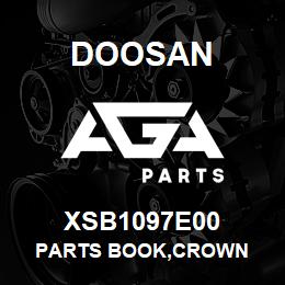 XSB1097E00 Doosan PARTS BOOK,CROWN | AGA Parts