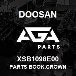 XSB1098E00 Doosan PARTS BOOK,CROWN | AGA Parts