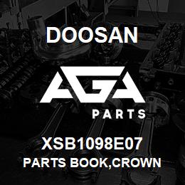XSB1098E07 Doosan PARTS BOOK,CROWN | AGA Parts