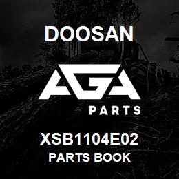 XSB1104E02 Doosan PARTS BOOK | AGA Parts